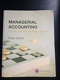 Managerial accounting : costing, decision making & control