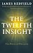 The Twelfth Insight: The Hour of Decision