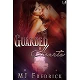 Guarded Hearts ~ M.J. Fredrick
