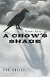 A Crow's Shade