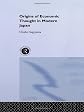 The Origins of Economic Thought in Modern Japan