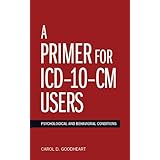a primer for icd 10 cm users psychological and behavioral conditions applications of icd 10 and icd 11 to psychology