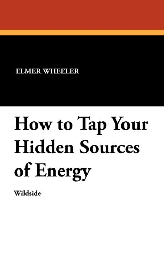 how to tap your hidden sources of energy