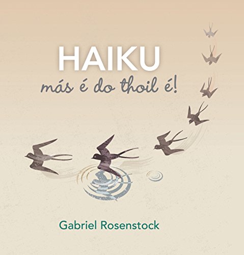 Haiku, más é do thoil é! (Irish Edition)