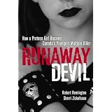 Runaway Devil: How Forbidden Love Drove a 12-Year-Old to Murder Her Familyby Robert Remington