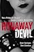 Runaway Devil: How Forbidden Love Drove a 12-Year-Old to Murder Her Family
