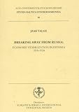 Breaking Away from Russia: Economic Stabilization in Estonia, 1918-1924 (Studia Baltica Stockholmiensa)