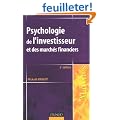 Psychologie de l'investisseur et des march�s financiers