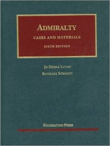 Cases and Materials on Admiralty (University Casebook Series)