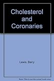 Cholesterol and coronaries