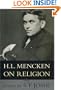 H.L. Mencken on Religion