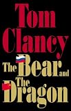 The Bear and the Dragon (Tom Clancy)