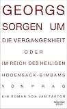 Produkt-Bild: Georgs Sorgen um die Vergangenheit oder im Reich des heiligen Hodensack-Bimbams von Prag