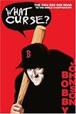 What Curse?: The 2004 Red Sox Road to the World Championship!