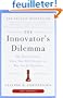 The Innovator's Dilemma: The Revolutionary Book That Will Change the Way You Do Business
