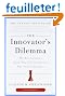 The Innovator's Dilemma: The Revolutionary Book That Will Change the Way You Do Business