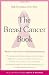 The Breast Cancer Book: What You Need to Know to Make Informed Decisions (Yale University Press Health & Wellness)