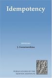 Idempotency (Publications of the Newton Institute)