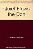Quiet flows the don
