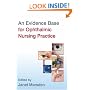 An Evidence Base for Ophthalmic Nursing Practice (Wiley Series in Nursing)