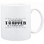 Mug White " I AM A Shetland Sheepdog TRAPPED IN A HUMAN BODY " Dogs