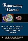 Reinventing Darwin : the great evolutionary debate
