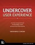 Undercover User Experience Design