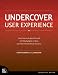Undercover User Experience Design