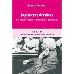 Jugements derniers : les proc�s Petain, Nuremberg et Eichman