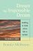 Dream the Impossible Dream: Holding to Faith When Life Is Unfair - The Story of Joseph