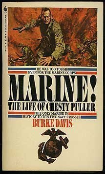 Marine! The Life Of Chesty Puller by Davis, Burke published by Bantam Books (1964) [Mass Market Paperback]