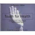 Touch For Health: New Edition: A Practical Guide to Natural Health with Acupressure Touch and Massage