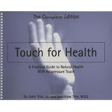 Devorss & Company Touch For Health: The Complete Editionby John F. Thie