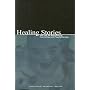 Healing Stories: The Use of Narrative in Counseling and Psychotherapy