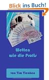 Wetten wie die Profis: Mit Spielanalyse und Einsatzstrategie zum Erfolg