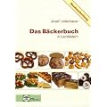 Das B�ckerbuch: Grund- und Fachstufe in Lernfeldern