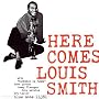 Here Comes Louis Smith