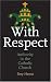 With Respect: Authority in the Catholic Church