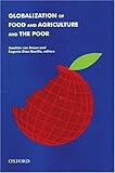 Globalization of food and agriculture and the poor