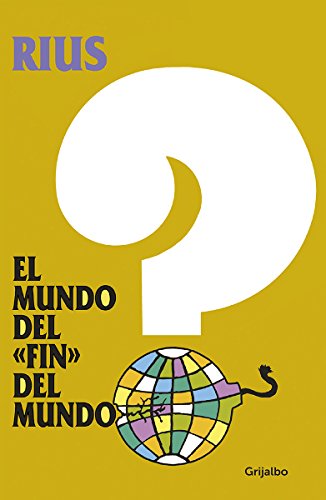 El mundo del fin del mundo (Spanish Edition)