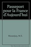 Passeport pour la France d'aujourd'hui