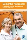 Dementia awareness : a care quality guide for health and social care staff and carers