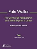 I'm Gonna Sit Right Down and Write Myself a Letter Sheet Music (Piano/Vocal/Chords)