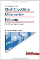 Chef-Checkliste Mitarbeiterführung: Die 100 wichtigsten Regeln