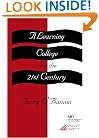 A Learning College For The 21st Century: (American Council on Education Oryx Press Series on Higher Education)