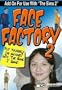 Face Factory 2