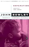 Separation: Anxiety And Anger (Basic Books Classics)