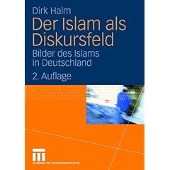 Der Islam als Diskursfeld: Bilder des Islams in Deutschland