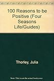100 reasons to be positive