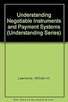Understanding Negotiable Instruments and Payment Systems